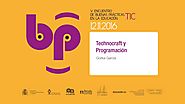BBPP2016. “Technocraft y Programación” por Gorka García