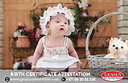 Birth Certificate Attestation for UAE | How to get birth certificate attestation for dubai,abudhabi,sharjah