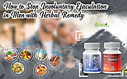 Herbal Treatment to Stop Involuntary Ejaculation, Cure Spermatorrhea