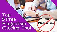 Top 5 Best Free Online Plagiarism Checker Tools | Duplicate Content checker