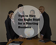 Tips to Hire the Right Staff for a Starting Business | HRT Staffing Services