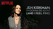 Jen Kirkman- I'm Gonna Die Alone (And I Feel Fine)