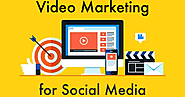 Video Marketing for Social Media