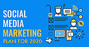 A Social Media Marketing Plan for 2020