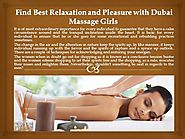 Find Best Relaxation And Pleasure With Dubai Massage