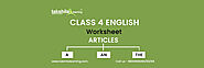 English Grammar Worksheet for Class 4 - Articles A, An, & The