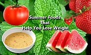 5 Summer Foods That Help You Lose Weight