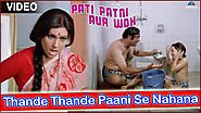 Thande Thande Paani Se Nahana : Pati Patni Aur Woh | Sanjeev Kumar, Vidya Sinha |