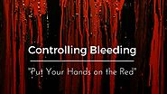 Controlling Bleeding "Put Your Hands on the Red" - Ready Lifestyle