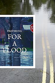 Preparing for a Flood - Get Ready Before the Water Starts Rising