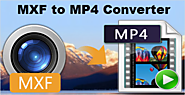 How to Convert MXF Files to MP4