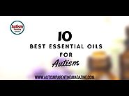 Best Essential Oils for Autism