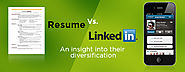 Resume Vs. LinkedIn: An insight into their diversification – Winwordz