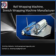 Roll Wrapping Machine, Stretch Wrapping Machine Manufacturer