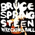 BRUCE SPRINGSTEEN: “WRECKING BALL“