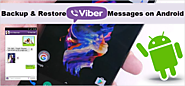 Top 2 Ways to Recover Deleted Viber Messages from Android