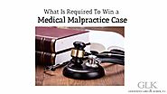 What Is Required To Win a Medical Malpractice Case