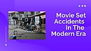 Movie Set Accidents In The Modern Era
