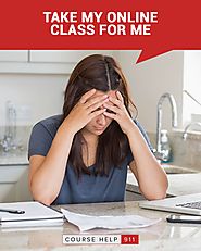 Take My Online Class For Me | 100% Authentic And Quality Help: coursehelp911