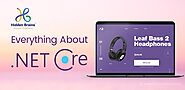 What Is .NET Core And Everything You Need To Know About It