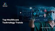 Top Healthcare Technology Trends In 2024