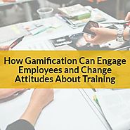 How Gamification Can Engage Employees and Change Attitudes About Training