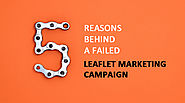 5 Most Obvious Reasons Behind a Failed Leaflet Marketing Campaign