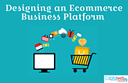 Things to Consider when Designing an Ecommerce Business Platform