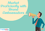 Brand Ambassadors prove to be Best Digital Marketing Strategy