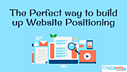 The Perfect way to build up Website Positioning