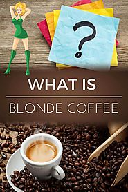 What is Blonde Coffee | Dopimize