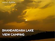 Bhandardara Lake Side Camping | Camping Near Mumbai