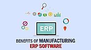 Major Benefits of ERP Software for Manufacturing in 2019