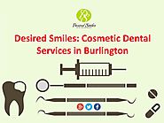 Desired smiles cosmetic dental services in burlington by desiredsmiles - issuu