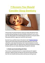 7 Reasons to Consider Sleep Dentistry