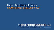 How To Unlock Samsung Galaxy S7 @ Cellphoneunlock.net