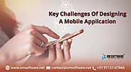 Key Challenges Of Designing A Mobile Application