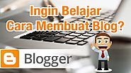 Cara Membuat Blog di Blogger untuk Pemula