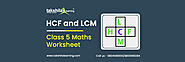 HCF and LCM Questions – Worksheet for Class 5 Maths