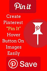 How To Create Pin it Button Under 2 Minutes Without Any Plugin