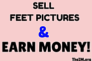 How To Sell Feet Pictures And Earn Instant Money Online!