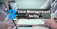 8 Time Management Skills to Have Better Hold on Managing Time