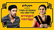 Girliyapa's Types of people you meet for arranged marriages ft. Taapsee Pannu & Amit Sadh