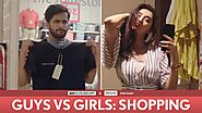 FilterCopy | Guys vs. Girls: Shopping | Ft. Veer Rajwant Singh, Kritika Avasthi, Akash Deep Arora