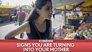 FilterCopy | Signs You Are Turning Into Your Mother | Ft. Aisha Ahmed, Madhu Gudi