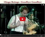 Oingo Boingo -Goodbye Goodbye