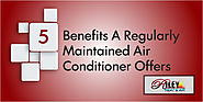 5 Benefits A Regularly Maintained Air Conditioner Offers
