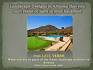 Azul Verde Presenting Sneak-Peek Landscape Designs in Arizona