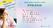 Dyslexia: Identifying Possible Cause and Treatment Possibilities