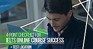 4-Point Checklist for IELTS Online Course Success